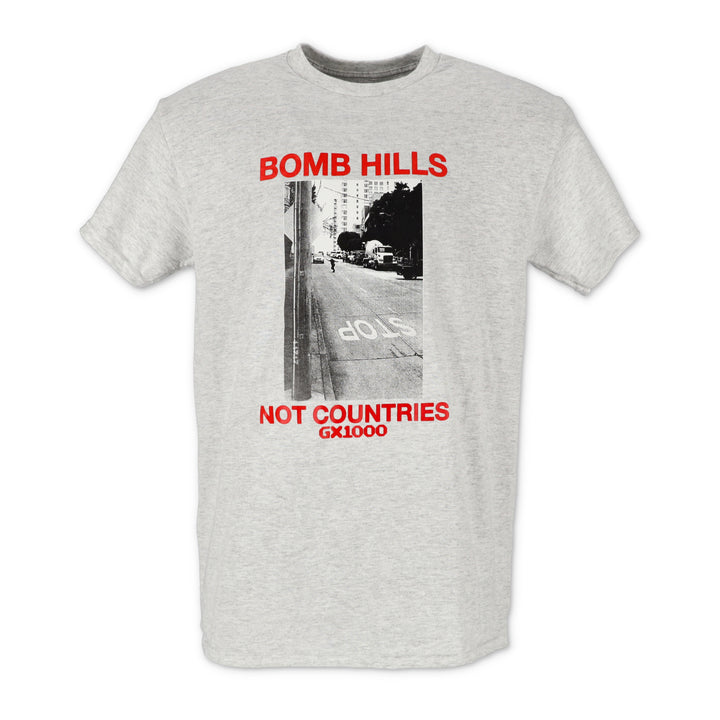 Bomb hills not countries Tee